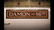 Damon-at-86th-Street