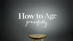 How-to-Age-Gracefully