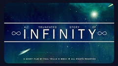 A-Truncated-Story-of-Infinity---A-Short-by-Paul-Trillo