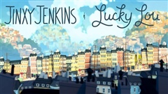 Jinxy-Jenkins-Lucky-Lou