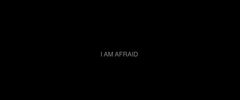 I-AM-AFRAID