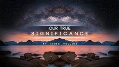 Our-True-Significance