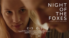 Night-Of-The-Foxes-|-Narrative-Short-Film-|-Dir-Tom-Haines-|-14-Minutes-|-UK-|-2012