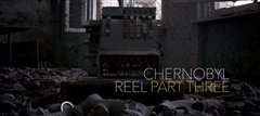 The-Chernobyl-Reel--Part-Three--Where-the-nightmares-are-kept