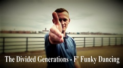 The-Divided-Generations---F-Funky-Dancing